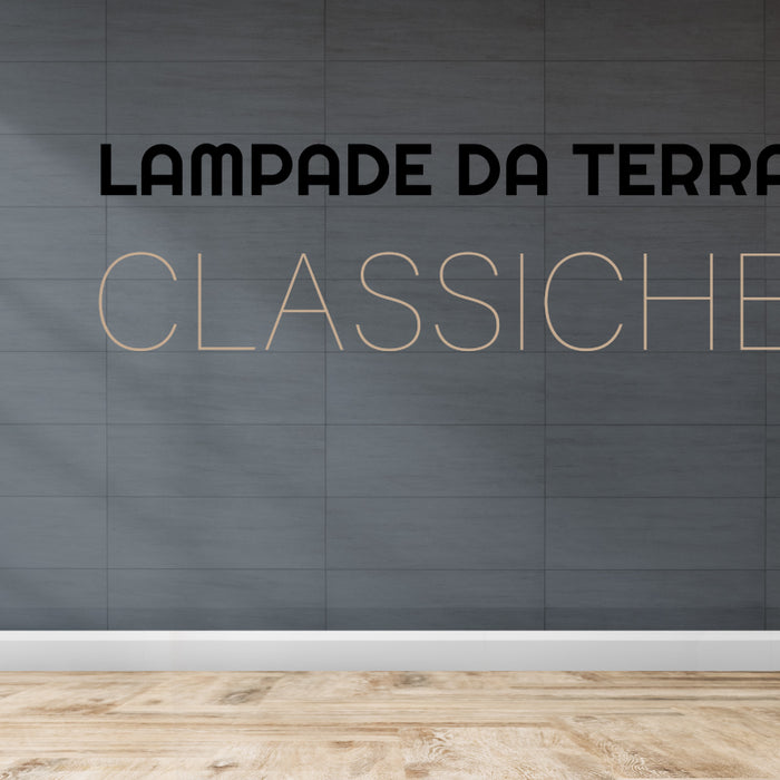 Lampade da terra classiche